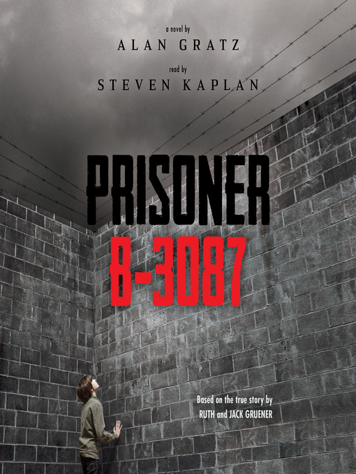 Title details for Prisoner B-3087 by Alan Gratz - Available